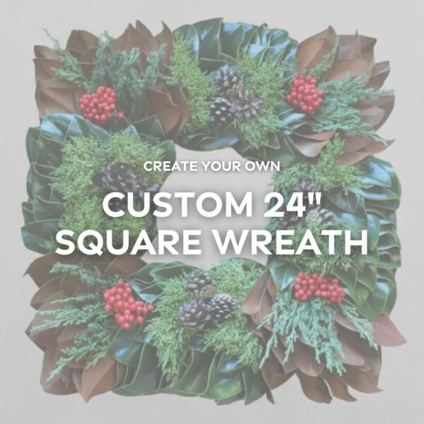 You Choose the Greens – Custom Square Wreath – FREE FedEx Shipping